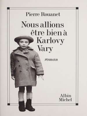 cover image of Nous allions être bien à Karlovy Vary